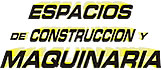 Espacios de Construccion y Maquinaria